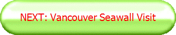 NEXT: Vancouver Seawall Visit