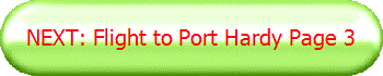 NEXT: Flight to Port Hardy Page 3