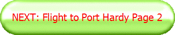 NEXT: Flight to Port Hardy Page 2