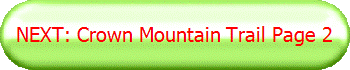NEXT: Crown Mountain Trail Page 2