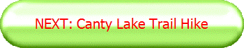 NEXT: Canty Lake Trail Hike