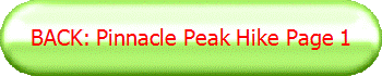 BACK: Pinnacle Peak Hike Page 1