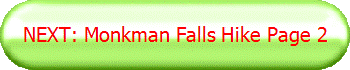 NEXT: Monkman Falls Hike Page 2