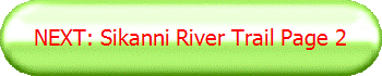 NEXT: Sikanni River Trail Page 2