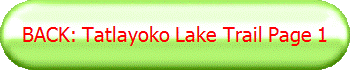 BACK: Tatlayoko Lake Trail Page 1