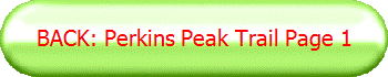 BACK: Perkins Peak Trail Page 1