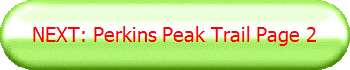 NEXT: Perkins Peak Trail Page 2