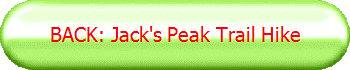 BACK: Jack's Peak Trail Hike