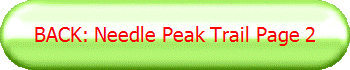 BACK: Needle Peak Trail Page 2